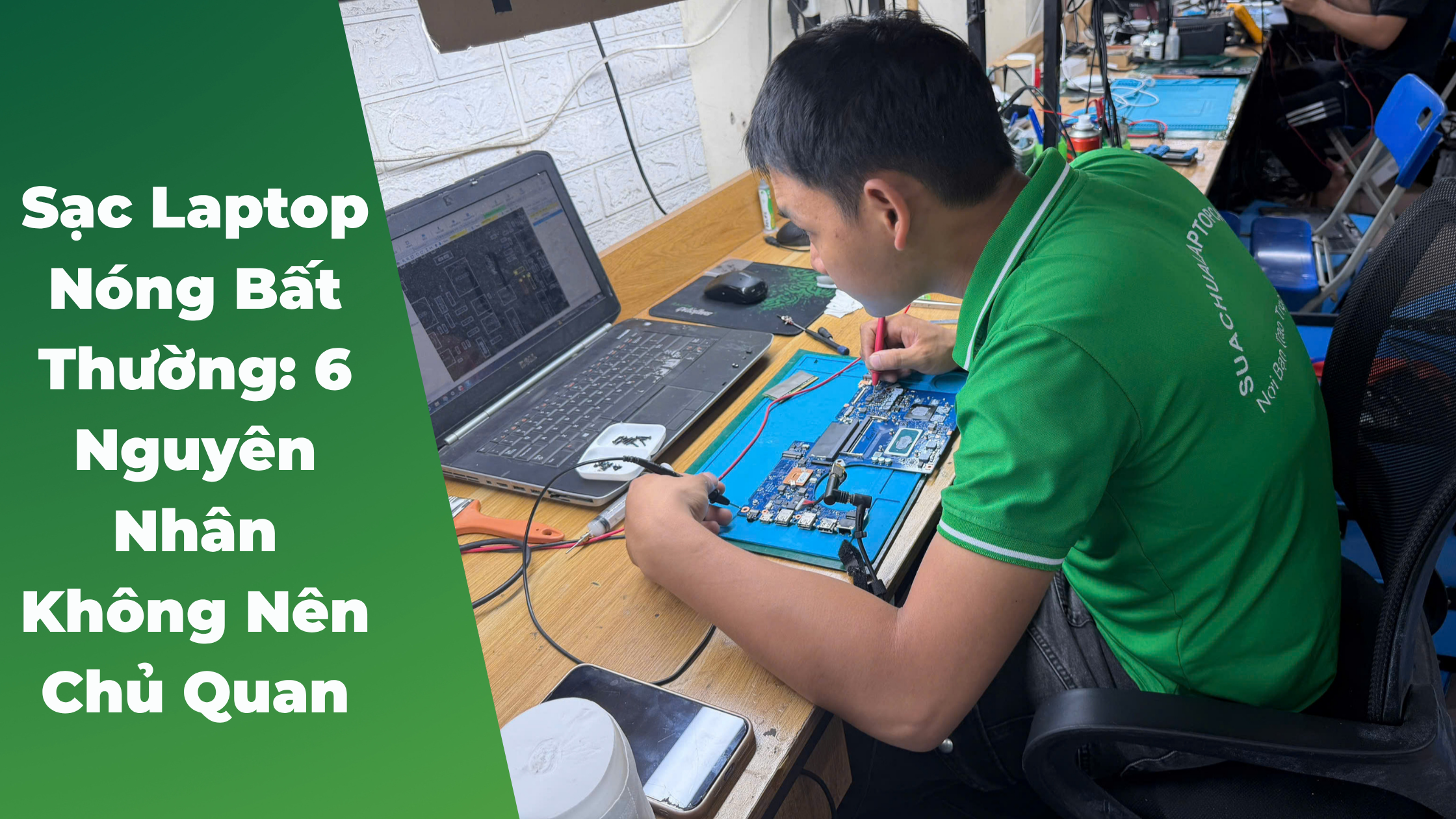 Sạc Laptop Nóng Bất Thường: 6 Nguyên Nhân Không Nên Chủ Quan